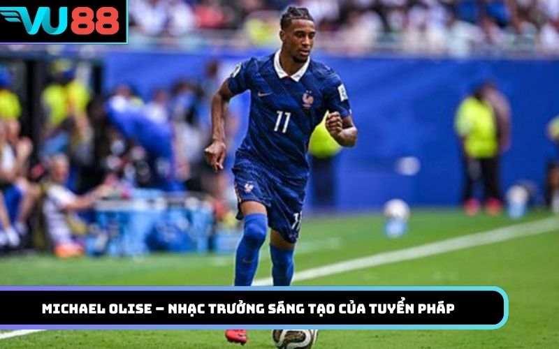 Michael Olise – Nhạc trưởng sáng tạo của tuyển Pháp