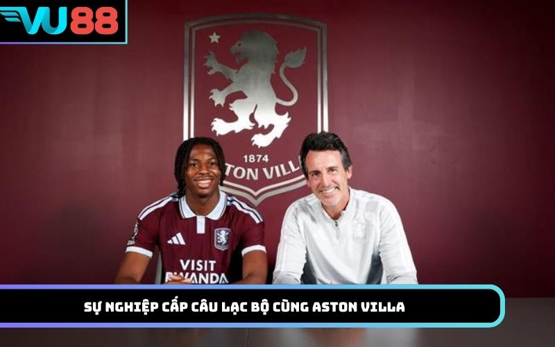 Sự nghiệp cấp câu lạc bộ cùng Aston Villa