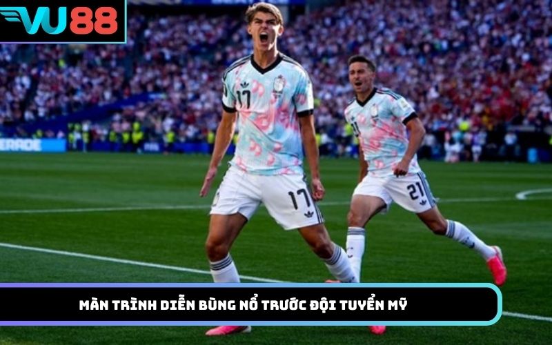 Màn trình diễn bùng nổ trước đội tuyển Mỹ
