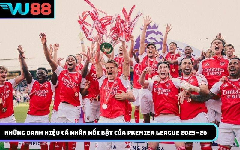 Những danh hiệu cá nhân nổi bật của Premier League 2025–26