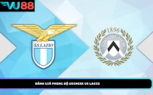 Soi kèo Udinese vs Lazio vòng 3 Serie A 2026/27, nhận định phong độ, kèo châu Á, châu Âu, tài xỉu và dự đoán tỷ số.